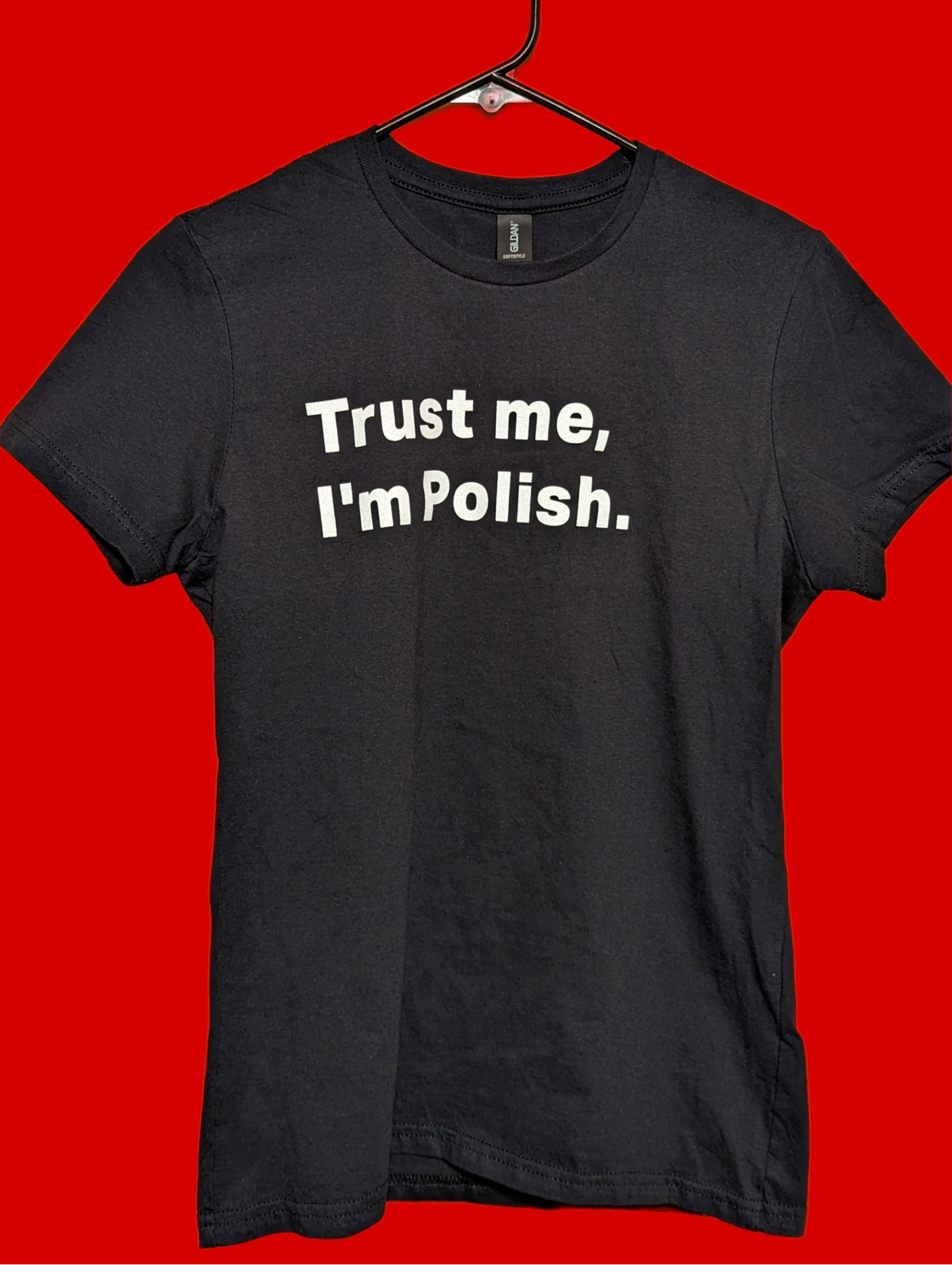 Trust me, I&#39;m Polish women&#39;s tee