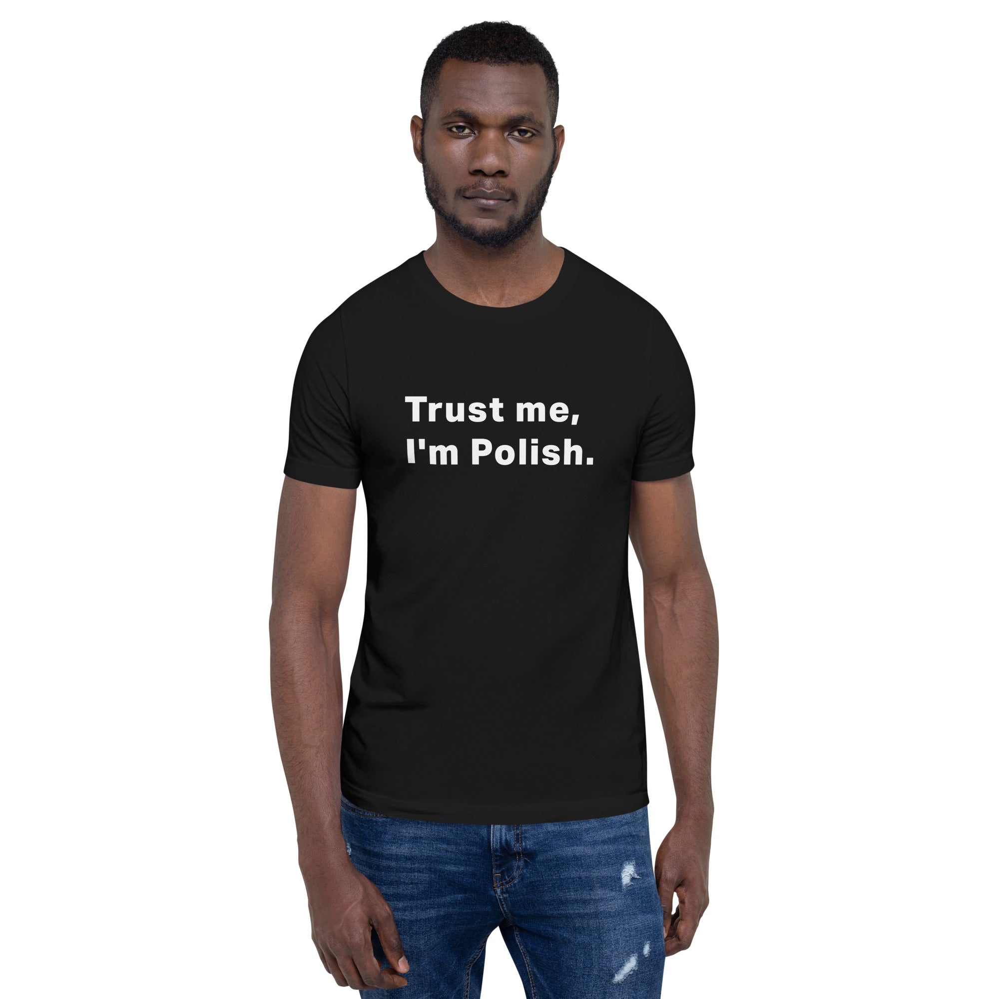 Trust me, I&#39;m Polish tee